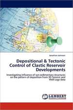 Depositional & Tectonic Control of Clastic Reservoir Developments