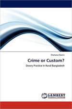 Crime or Custom?