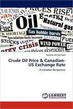 Crude Oil Price & Canadian-US Exchange Rate