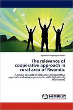 The relevance of cooperative approach in rural area of Rwanda.