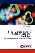 Social Exclusion and Its Impact on Economic Conditions