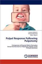 Pulpal Response Following Pulpotomy