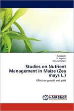 Studies on Nutrient Management in Maize (Zea mays L.)