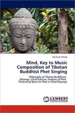 Mind, Key to Music Composition of Tibetan Buddhist Phet Singing