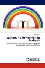 Education and Multiethnic Malaysia