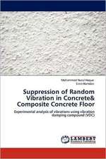 Suppression of Random Vibration in Concrete& Composite Concrete Floor