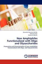 New Amphiphiles Functionalized with Oligo and Olysaccharides