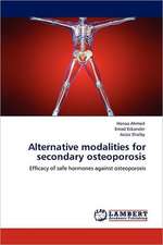 Alternative modalities for secondary osteoporosis