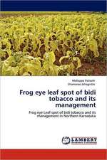 Frog eye leaf spot of bidi tobacco and its management