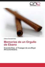 Memorias de un Orgullo de Ebano