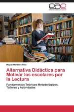 Alternativa Didáctica para Motivar los escolares por la Lectura