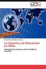 La Ciencia y La Educacion En Chile