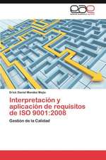 Interpretacion y Aplicacion de Requisitos de ISO 9001