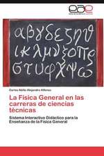 La Fisica General En Las Carreras de Ciencias Tecnicas