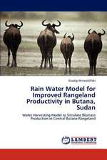 Rain Water Model for Improved Rangeland Productivity in Butana, Sudan