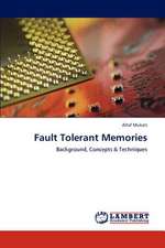 Fault Tolerant Memories