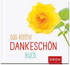 Das kleine Dankeschön-Buch