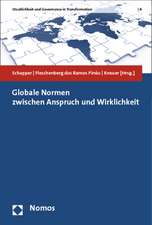 Globale Normen zwischen Anspruch und Wirklichkeit