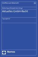 Aktuelles Gmbh-Recht: Tagungsband