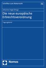 Die Neue Europaische Erbrechtsverordnung: Tagungsband