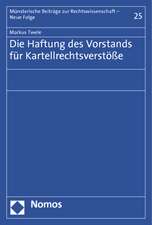 Die Haftung des Vorstands für Kartellrechtsverstöße