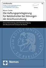 Die Haftungsprivilegierung für Netzbetreiber bei Störungen der Anschlussnutzung