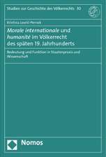 Morale internationale und humanité im Völkerrecht des späten 19. Jahrhunderts