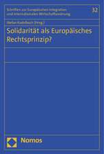 Solidarität als Europäisches Rechtsprinzip?