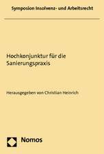 Hochkonjunktur für die Sanierungspraxis