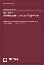 Sondergutachten 67: Post 2013: Wettbewerbsschutz effektivieren