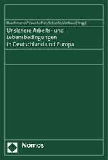 Unsichere Arbeits- und Lebensbedingungen in Deutschland und Europa