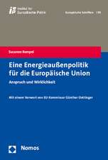 Eine Energieauaenpolitik Fur Die Europaische Union: Anspruch Und Wirklichkeit