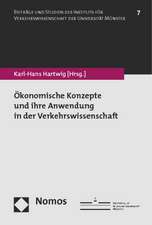 Ökonomische Konzepte und ihre Anwendung in der Verkehrswissenschaft