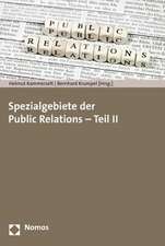 Spezialgebiete Der Public Relations - Teil II: Beitrage Zur Europaforschung Aus Multidimensionaler Analyseperspektive