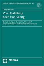 Von Heidelberg Nach Han-Seong: Die Bedeutung Von Bluntschlis 'Volkerrecht' Fur Die Proklamation Des Koreanischen Kaiserreiches