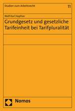 Grundgesetz Und Gesetzliche Tarifeinheit Bei Tarifpluralitat: Is It All about Democracy?