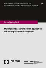 Marktzutrittsschranken Im Deutschen Schienenpersonenfernverkehr: Das Beispiel Der Eu-Polizeimissionen in Bosnien-Herzegowina Und Mazedonien