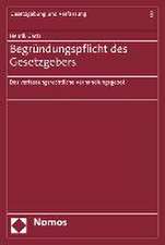 Begrundungspflicht Des Gesetzgebers: Das Verfassungsrechtliche Verhandlungsgebot