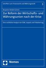 Zur Reform Der Wirtschafts- Und Wahrungsunion Nach Der Krise