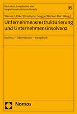 Unternehmensrestrukturierung Und Unternehmensinsolvenz: National - International - Europaisch