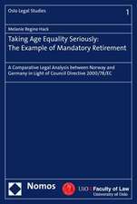 Taking Age Equality Seriously: The Example of Mandatory Retirement