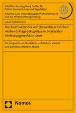 Die Reichweite der wettbewerbsrechtlichen Verbandsklagebefugnisse in bilateralen Verletzungsverhältnissen