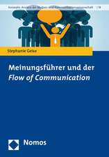 Meinungsführer und der Flow of Communication