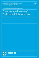 Constitutional Issues of EU External Relations Law