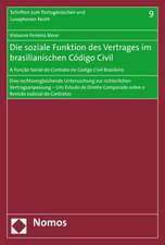 Die soziale Funktion des Vertrages im brasilianischen Código Civil - A Função Social do Contrato no Código Civil Brasileiro