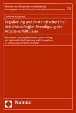 Regulierung und Bestandsschutz bei betriebsbedingter Beendigung des Arbeitsverhältnisses