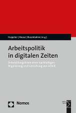 Arbeitspolitik in digitalen Zeiten