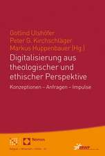 Digitalisierung aus theologischer und ethischer Perspektive