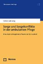 Sorge und Sorgekonflikte in der ambulanten Pflege