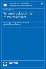 Nervendrucktechniken im Polizeieinsatz